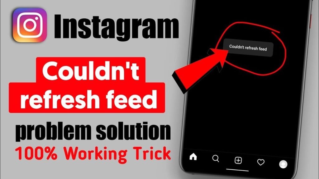 Instagram Couldn’t Refresh Feed?